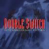 Double Switch: 25th Anniversary Edition Box Art Front